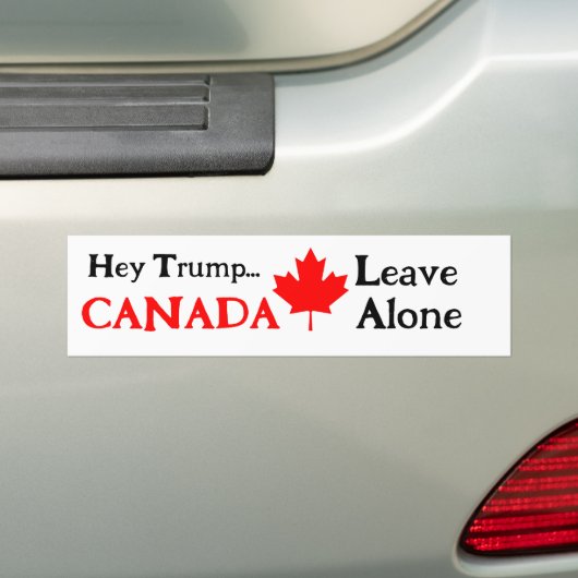 Hé Trump, laat Canada met rust Bumpersticker (Op auto)