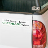 Hé Trump, laat Groenland met rust Bumpersticker (Op Truck)