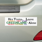 Hé Trump, verlaat Groenland en laat het met rust Bumpersticker (Op auto)