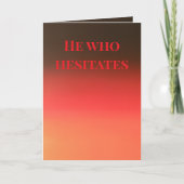 He who hesitates... kaart (Voorkant)