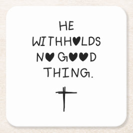 He withholds no good things kartonnen onderzetters