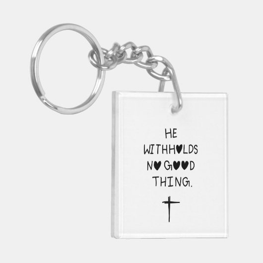 He withholds no good things sleutelhanger (Voorkant Links)