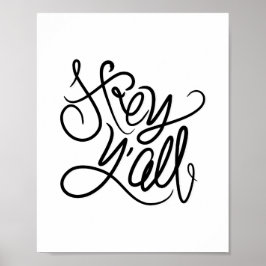 Hé YALL Quote Typography Wall Art Print/Poster Poster