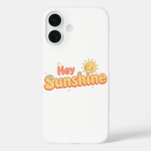 "Hé Zonneschijn" met glimlachende zon iPhone 16 Hoesje