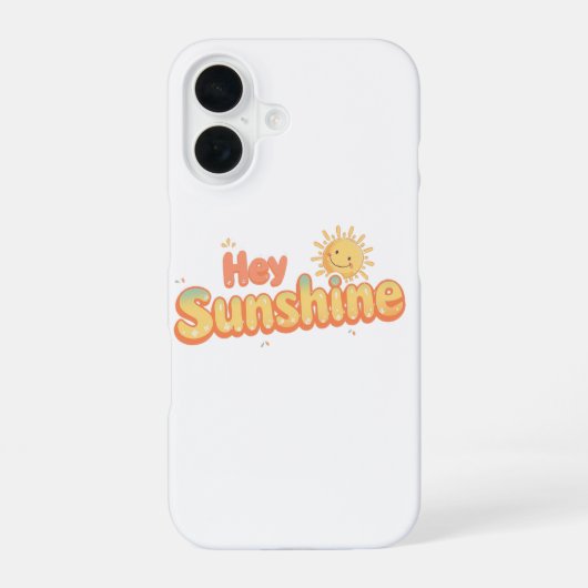 "Hé Zonneschijn" met glimlachende zon iPhone 16 Hoesje (Achterkant)