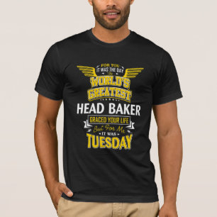 Head Baker Idea werpt de grootste hoofdbekeraar T-shirt