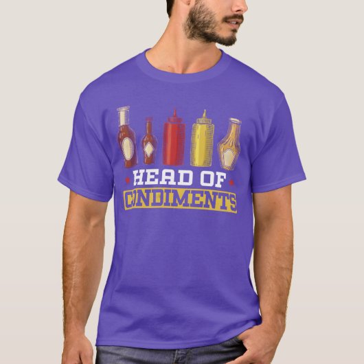 Head Of Condiments Food Lover Mustard Mayonnaise r T-shirt (Voorkant)