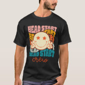 Head Start Crew Teacher Early Childhood Education T-shirt (Voorkant)