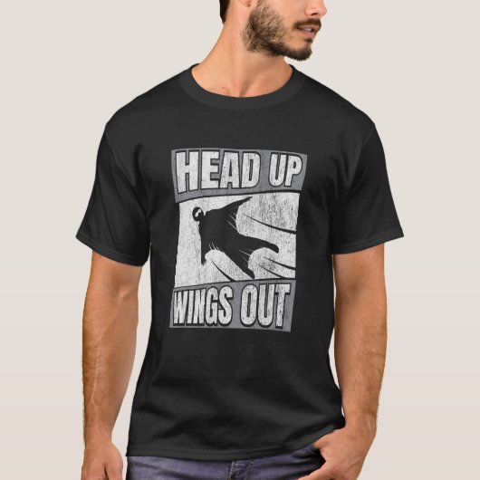 Head Up Wings Out Wingsuit Flying T-shirt (Voorkant)