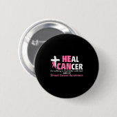 Heal Cancer Christian Believe God Breast Cancer Aw Ronde Button 5,7 Cm (Voorkant /achterkant)