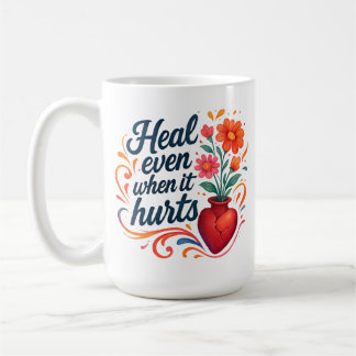 Heal even when it hurts relatable emotion koffiemok