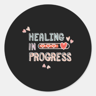 Healing in Progress Geestelijke Gezondheid Bewustz Ronde Sticker