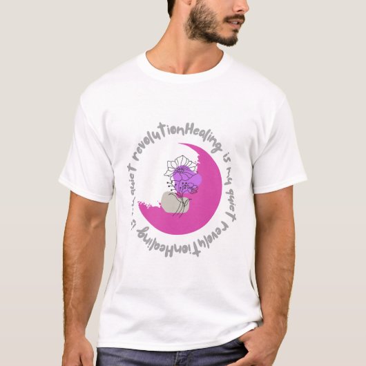 Healing Is My Quiet Revolution – Empowering Quote T-shirt (Voorkant)