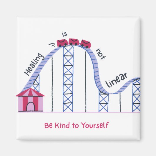 'Healing Isn't Linear' Cute Rollercoaster Magnet (Voorkant)