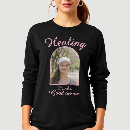 Healing Looks Good On Me - Aangepaste Foto T-shirt