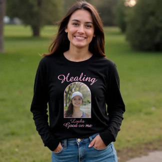 Healing Looks Good On Me - Aangepaste Foto T-shirt