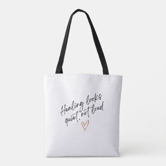 Healing Looks Quiet, Not Loud Tote Bag (Achterkant)