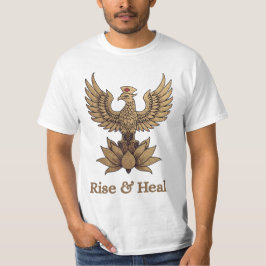 Healing Phoenix – “From Healing Flames, Care Bloss T-shirt