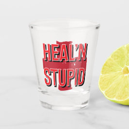Healing Stupid Shot Glas