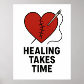 Healing Takes Time Mental Health Support  Poster (Voorkant)