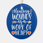 Healing Work of Heart Wound Care Nurse Nursing RN Keramisch Ornament (Links)