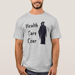 Health Care Czar Grim Reaper Funny T-shirt
