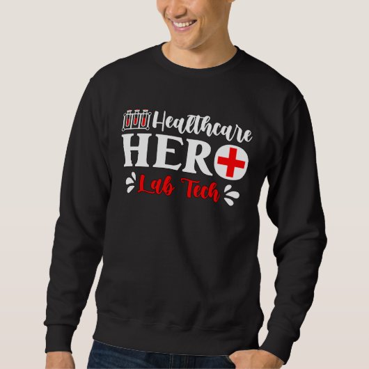 Health Care Hero Science Medical Technologist Lab Trui (Voorkant)
