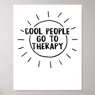 Health Cool Mensen gaan naar Therapie Bewustzijn T Poster