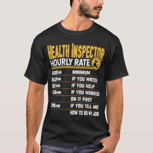 Health Inspector Hourly Rate Professional Healthca T-shirt