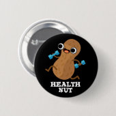 Health Nut Funny Exercise Peanut Pun Dark BG Ronde Button 5,7 Cm (Voorkant /achterkant)