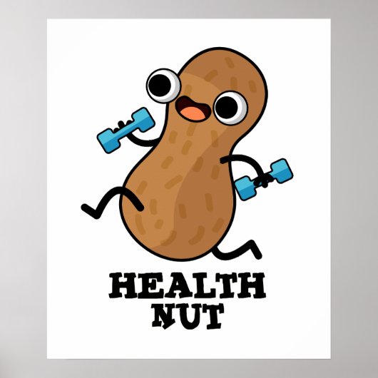 Health Nut Funny Exercise Peanut Pun Poster (Voorkant)
