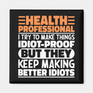 Health Professional Ik probeer het grappig te make Magneet