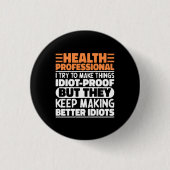 Health Professional Ik probeer het grappig te make Ronde Button 3,2 Cm (Voorkant)