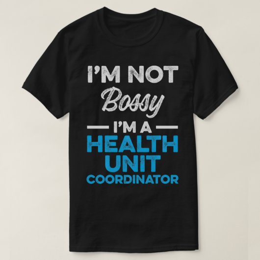 Health Unit Coordinator HUC Manager T-shirt (Design voorkant)