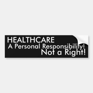 HEALTHCARE, een persoonlijke verantwoordelijkheid! Bumpersticker