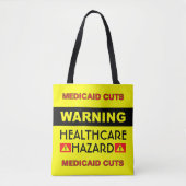 Healthcare Hazard™ Tote Bag (Voorkant)