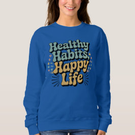 Healthy Habits Happy Life Retro Groovy Wellness Sw Trui