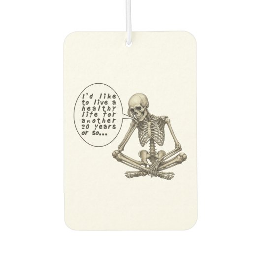 Healthy Life Can Wait Skeleton Luchtverfrisser (Voorkant)