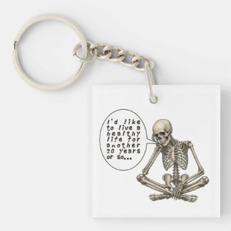 Healthy Life Can Wait Skeleton Sleutelhanger