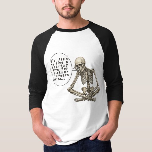 Healthy Life Can Wait Skeleton T-shirt (Voorkant)