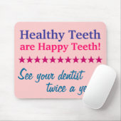 Healthy Teeth are Happy Teeth Muismat (Met muis)