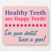 Healthy Teeth are Happy Teeth Muismat (Voorkant)