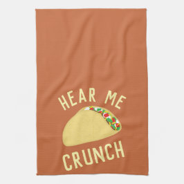 Hear  Me Crunch Taco Theedoek