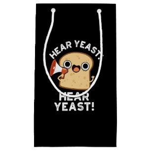 Hear YEast Hear Yeast Funny Bread Pun Dark BG Klein Cadeauzakje