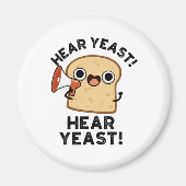 Hear YEast Hear Yeast Funny Bread Pun Magneet (Voorkant)