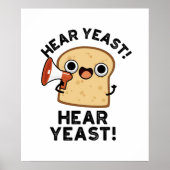 Hear YEast Hear Yeast Funny Bread Pun Poster (Voorkant)