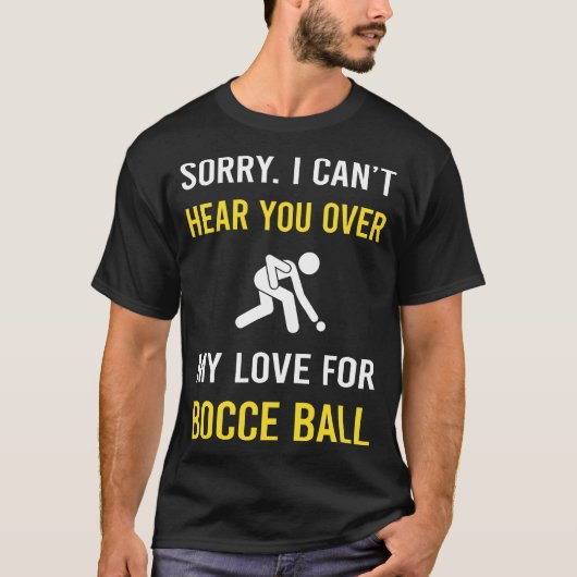 Hear You Bocce Ball Bocci Boccie T-shirt (Voorkant)