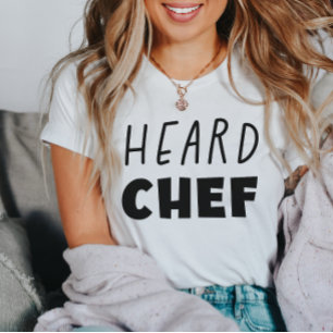 Heard Chef T-shirt