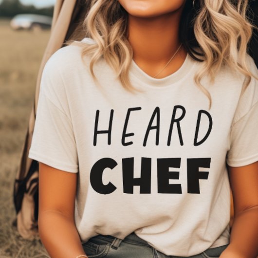 Heard Chef T-shirt