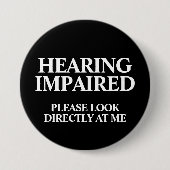 Hearing Impaired Ronde Button 7,6 Cm (Voorkant)